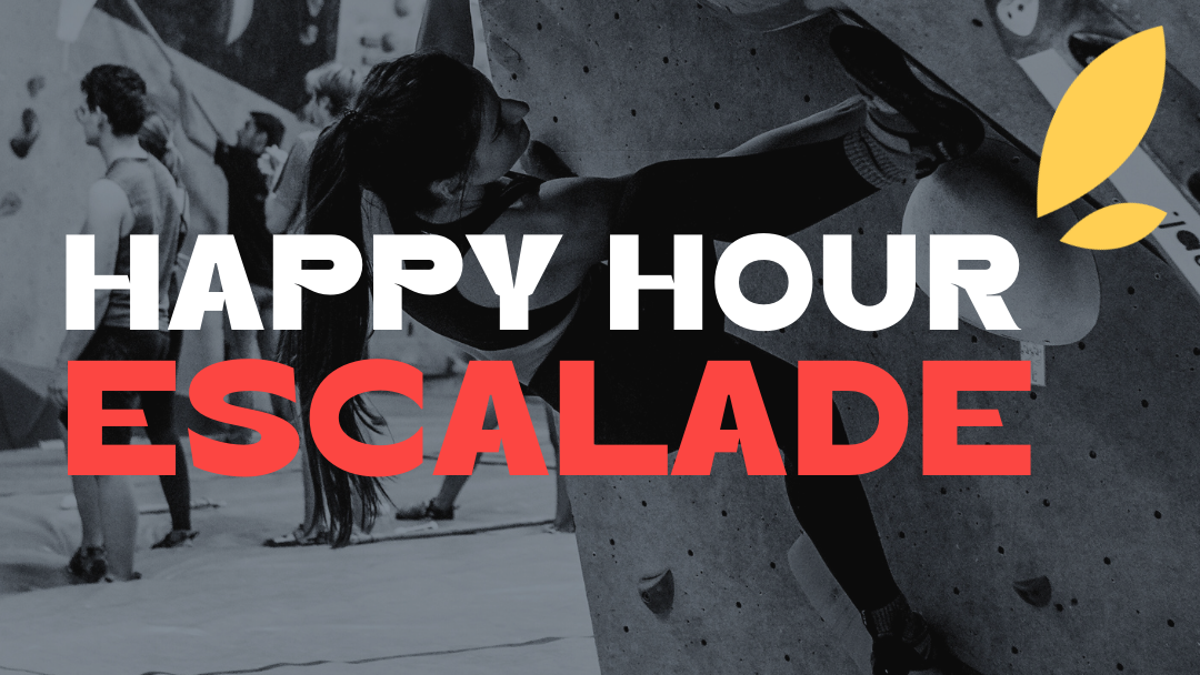 HAPPY HOUR ESCALADE